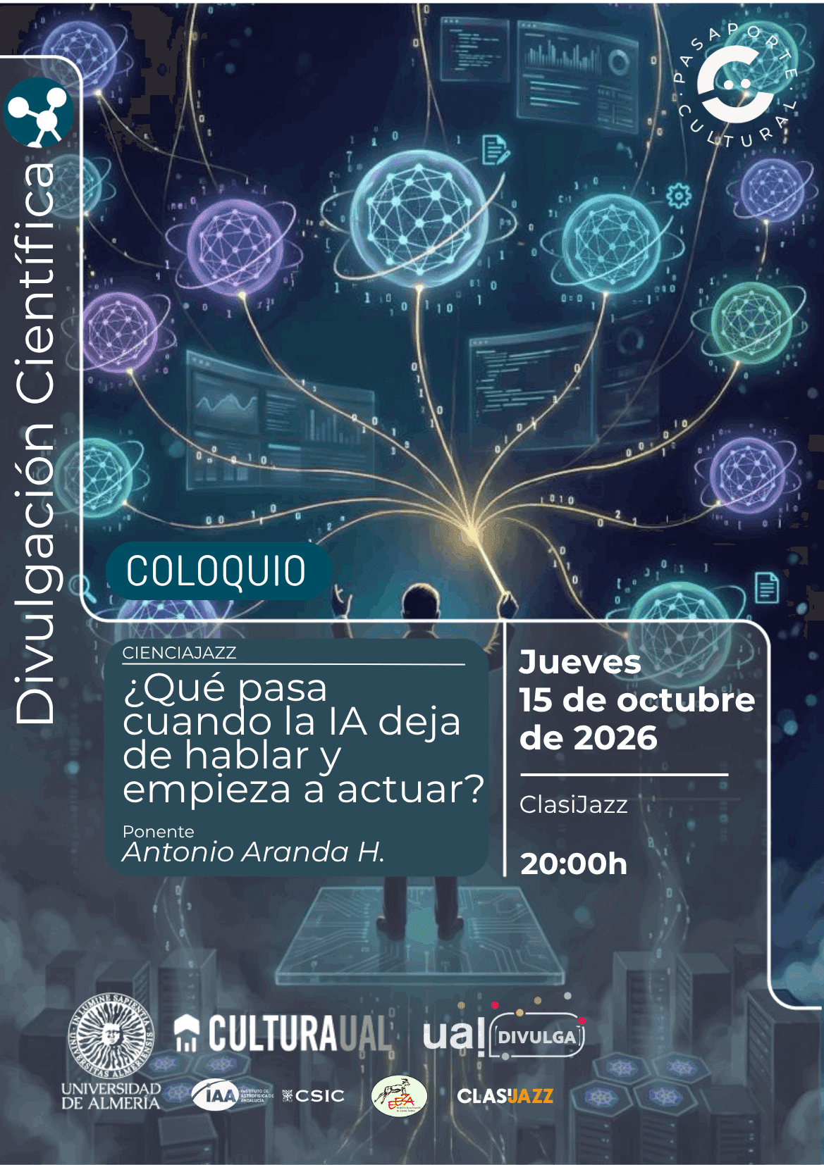 CienciaJazz – ¿Qué pasa cuando la IA deja de hablar y empieza a actuar?
